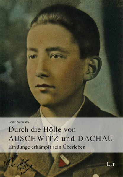 Durch die Hölle von Auschwitz und Dachau