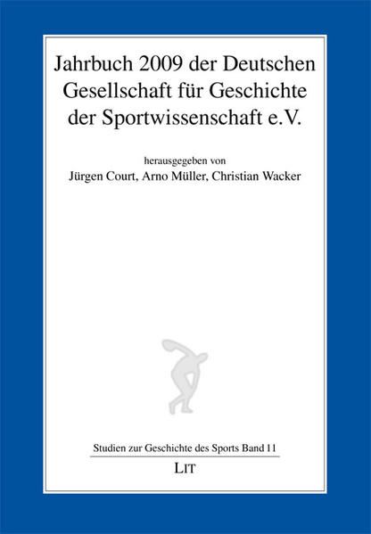 Jahrbuch 2009 der Deutschen Gesellschaft für Geschichte der Sportwissenschaft e.V.