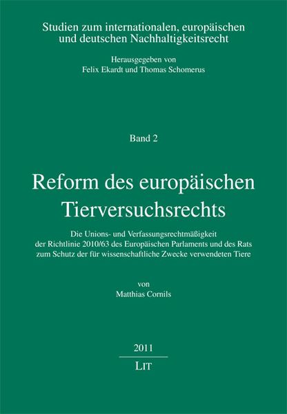 Reform des europäischen Tierversuchsrechts