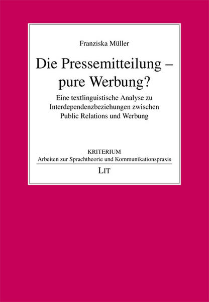Die Pressemitteilung - pure Werbung?