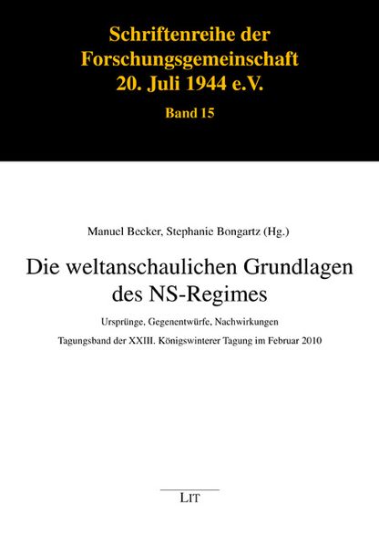 Die weltanschaulichen Grundlagen des NS-Regimes