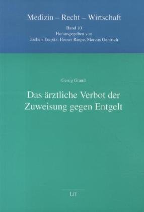 Das ärztliche Verbot der Zuweisung gegen Entgelt