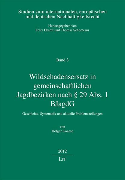 Wildschadensersatz in gemeinschaftlichen Jagdbezirken nach § 29 Abs. 1 BJagdG