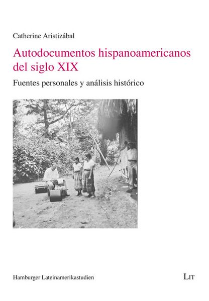 Autodocumentos hispanoamericanos del siglo XIX