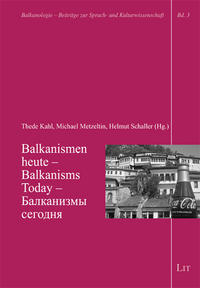 Balkanismen heute - Balkanisms Today