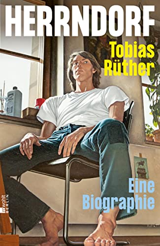 Herrndorf Eine Biographie | «Diese Biographie ist grandios gelungen, ganz genau recherchiert ... Durchaus auch ein Generationenbild.» Jörg Magenau, RBB