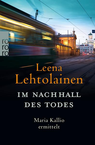 Im Nachhall des Todes: Maria Kallio ermittelt.