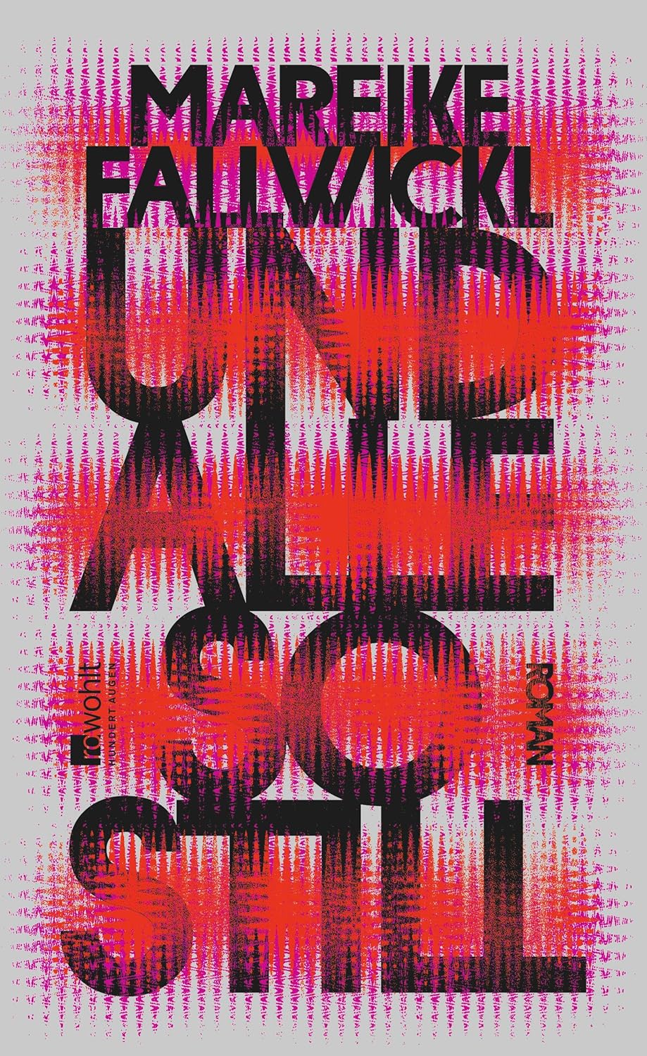 Und alle so still Roman | Der große feministische Gesellschaftsroman der Bestsellerautorin von "Die Wut, die bleibt"