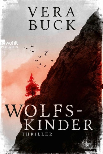 Wolfskinder: Die Thriller-Sensation aus Deutschland