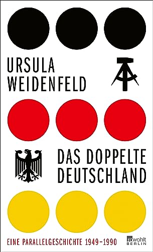 Das doppelte Deutschland Eine Parallelgeschichte, 1949 – 1990