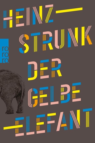 Der gelbe Elefant "Die neuen Texte des Bestsellerautors sind der Hit." Hamburger Abendblatt