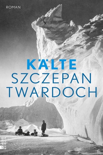 Kälte "Ein großer Schlüsselroman zur Gegenwart ... Weltliteratur, aus familienbiografischen Ereignissen gespeist." Neue Zürcher Zeitung
