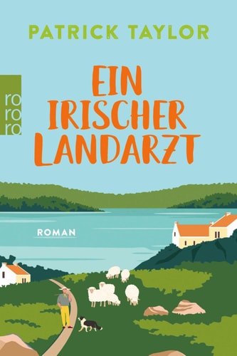 Ein irischer Landarzt (Der irische Landarzt 1)