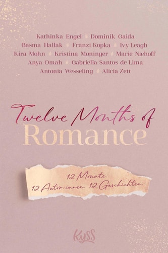Twelve Months of Romance 12 Monate. 12 Autor:innen. 12 Geschichten.