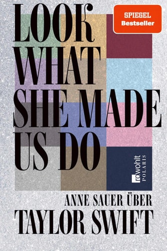 Look What She Made Us Do Über Taylor Swift
