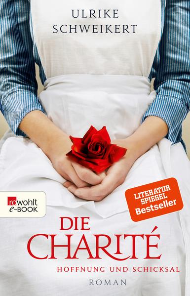 Die Charité: Hoffnung und Schicksal