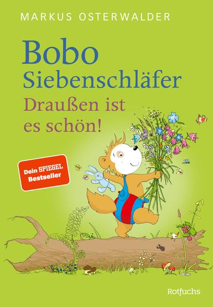 Bobo Siebenschläfer. Draußen ist es schön!