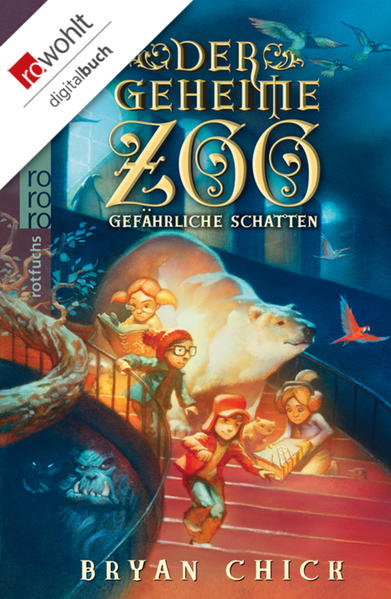 Der geheime Zoo: Gefährliche Schatten