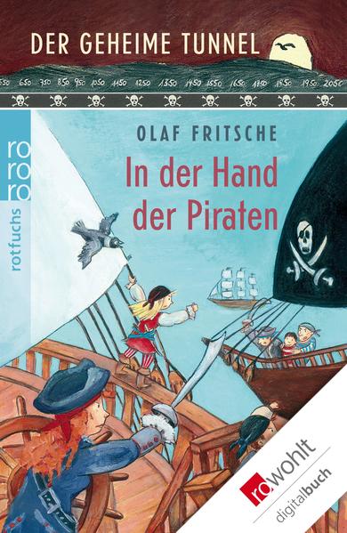 Der geheime Tunnel: In der Hand der Piraten