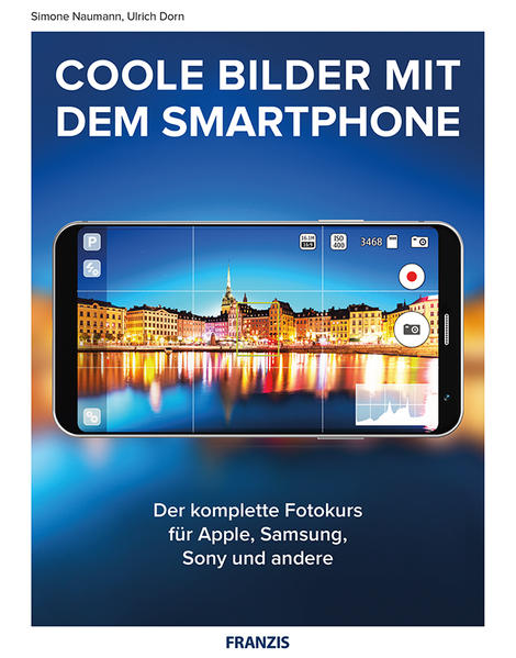 Coole Fotos mit dem Smartphone