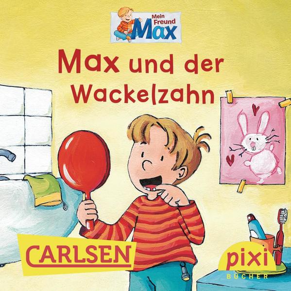 Pixi - Max und der Wackelzahn