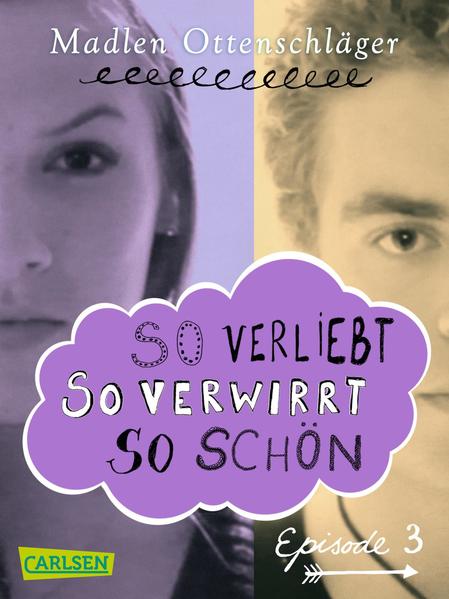 So verliebt, so verwirrt, so schön: Episode 3