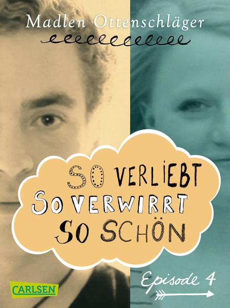 So verliebt, so verwirrt, so schön: Episode 4