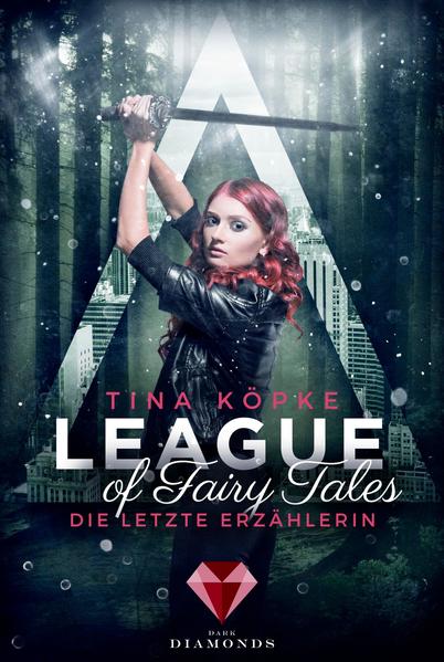 League of Fairy Tales. Die letzte Erzählerin