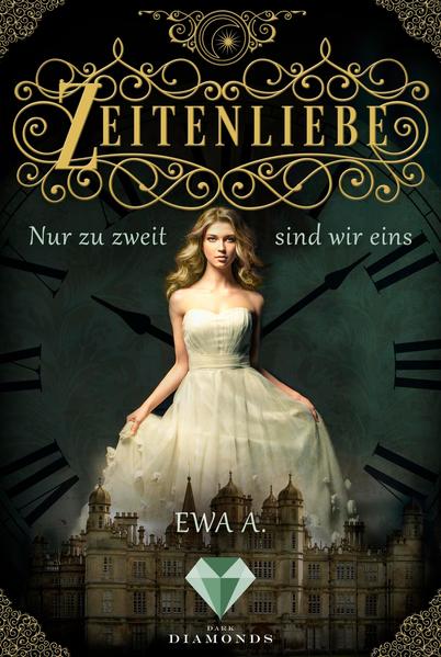 Zeitenliebe: Nur zu zweit sind wir eins (Band 1)
