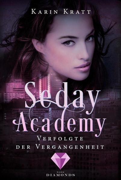 Verfolgte der Vergangenheit (Seday Academy 8)