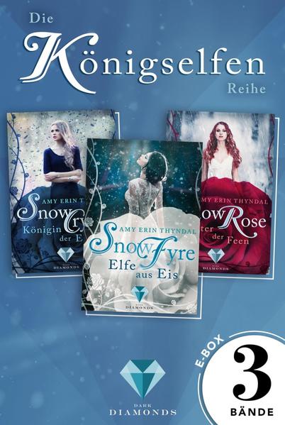 Königselfen: Alle Bände der märchenhaften Trilogie in einer E-Box! (Königselfen-Reihe)