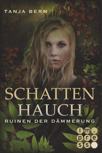 Schattenhauch. Ruinen der Dämmerung