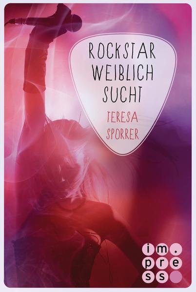 Rockstar weiblich sucht (Die Rockstar-Reihe 4)