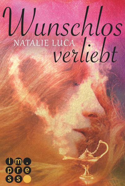 Wunschlos verliebt (Die Dschinn-Reihe 2)