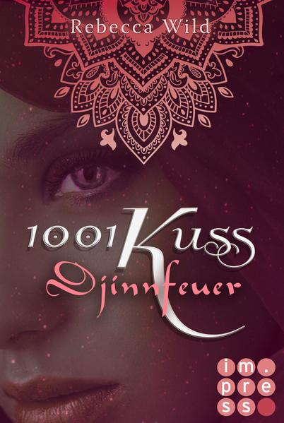 1001 Kuss: Djinnfeuer (Band 1)
