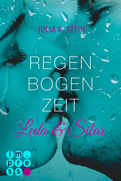 Leda & Silas 1: Regenbogenzeit