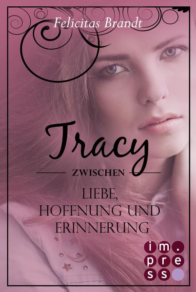 Lillian: Tracy - Zwischen Liebe, Hoffnung und Erinnerung (Spin-off der Lillian-Reihe)