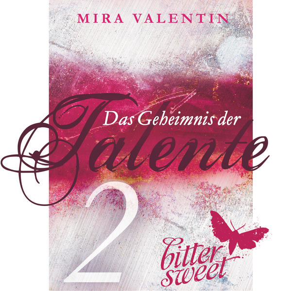 Das Geheimnis der Talente - Das Zeichen der Dschinn (Teil 2) (Die Talente-Reihe 2)