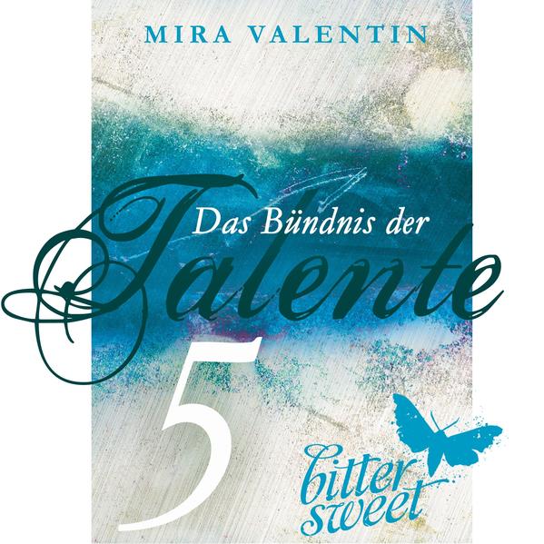Das Bündnis der Talente - Das Erwachen der Faune (Teil 5) (Die Talente-Reihe 5)