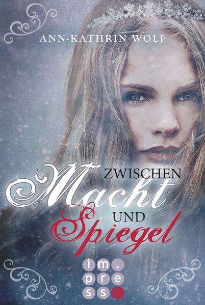 Zwischen Macht und Spiegel (Die Märchenherz-Reihe 3)