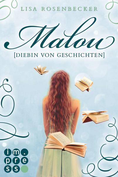 Malou. Diebin von Geschichten