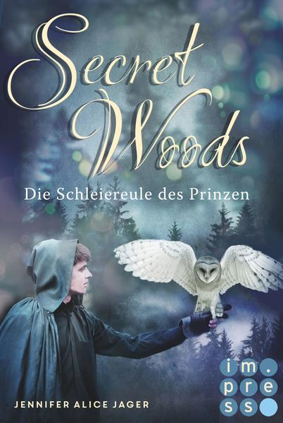 Secret Woods 2: Die Schleiereule des Prinzen (Märchenadaption von "Brüderchen und Schwesterchen")