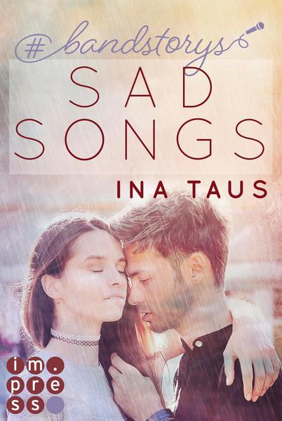#bandstorys: Sad Songs (Band 2)