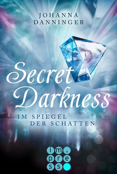 Secret Darkness. Im Spiegel der Schatten (Ein "Secret Elements"-Roman)
