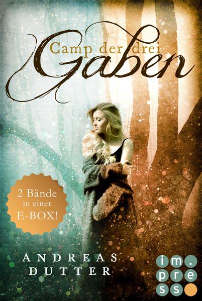 Camp der drei Gaben: Alle Bände der fantastischen "Camp der drei Gaben"-Reihe in einer E-Box