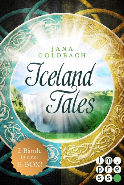 Iceland Tales: Alle Bände der sagenhaften "Iceland Tales" in einer E-Box