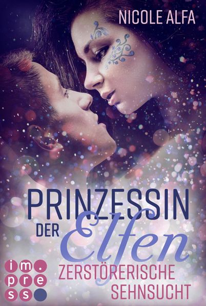 Prinzessin der Elfen 3: Zerstörerische Sehnsucht