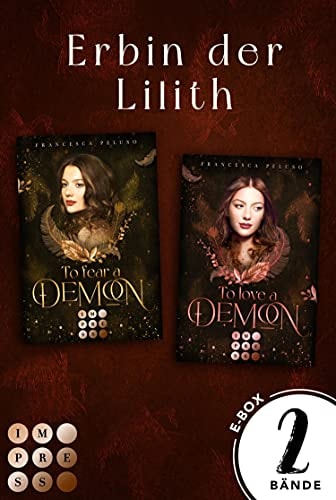 "To Love a Demon" & "To Fear a Demon" im Fantasy-Sammelband (Erbin der Lilith): Über das Erbe einer uralten Liebe zu einem charismatischen Dämon 