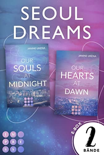Der Sammelband der romantischen K-Pop Dilogie (Seoul Dreams): New Adult Liebesroman