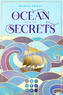 An Ocean Full of Secrets (Shattered Magic 1): Knisternde Romantasy nicht nur für Mulan-Fans